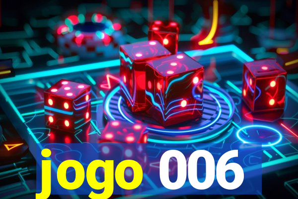 jogo 006